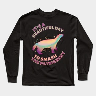 Beautiful Day to Smash the Patriarchy Honey Badger Long Sleeve T-Shirt